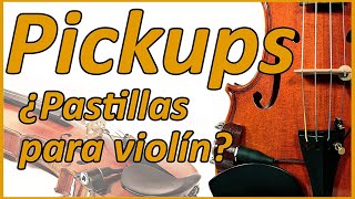 Pastillas para violín  Cómo amplificar un violín Parte 1  Pickups [upl. by Prentiss]