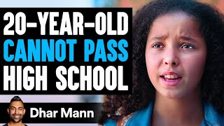 20YearOld Cannot PASS High School What Happens Next Is Shocking Dhar Mann Studios [upl. by Yluj]