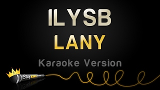 LANY  ILYSB Karaoke Version [upl. by Cairistiona]