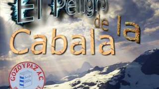 El Peligro de la CabalaKabbalah  Gozo y Paz  Parte 1 [upl. by Ytirehc]