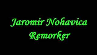 Jaromir Nohavica  Remorker [upl. by Harcourt544]