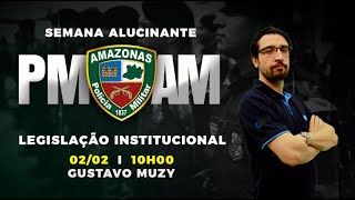 Aula de Legislação Institucional  Semana Alucinante PM AM 2022  AlfaCon AO VIVO [upl. by Anaiviv167]