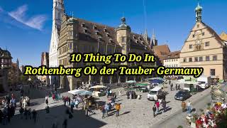 Top 10 Things To Do in Rothenberg Ob Der Tauber Germany [upl. by Mitch]