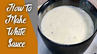 WHITE SAUCE FOR PASTA HOW TO MAKE WHITE SAUCE AT HOME CREAMY WHITE PASTA SAUCE BECHAMEL SAUCE [upl. by Germann629]