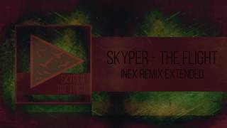 Skyper The Flight INEX Remix Extended [upl. by Elbys330]