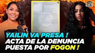 YAILIN VA PRESA  ACTA OFICIAL DE LA DENUNCIA PUESTA POR FOGON [upl. by Sulienroc]