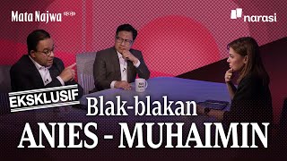 Eksklusif Blakblakan Anies  Muhaimin  Mata Najwa [upl. by Hailahk]