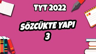 Sözcükte Yapı 3 Basit Türemiş Bileşik Sözcükler  TYT Türkçe 2022 hedefekoş [upl. by Dove638]