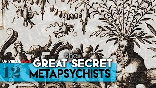 The Great Secret Part 12  Metapsychists  Universal Game [upl. by Assenahs]