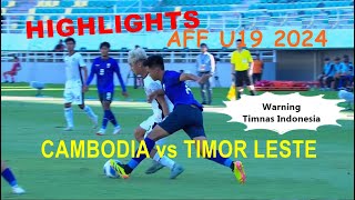 Cambodia vs Timor Leste Highlights AFF U19 2024 Timnas Indonesia Waspada [upl. by Delinda]