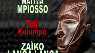 Toli ya Kolumpé MATIMA et ZAÏKO [upl. by Eniamerej58]