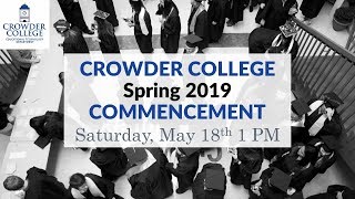 Crowder College Spring 2019 Commencement Ceremony 1 PM [upl. by Birdella78]