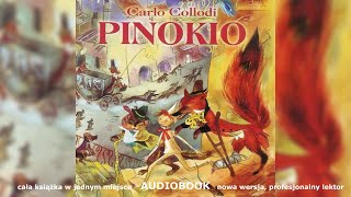 Pinokio  Carlo Collodi AUDIOBOOK cała nowa wersja [upl. by Wilfred]