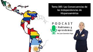 Tema 385 Las consecuencias de las independencias de los paises de hispanoamerica [upl. by Latif]