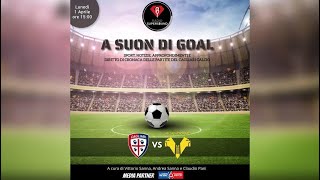 🔴🔵 ASCOLTA LA DIRETTA DI Cagliari  Verona  A Suon di Gol  Radio Super Sound [upl. by Noletta47]