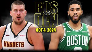 Boston Celtics vs Denver Nuggets Full Game Highlights  October 4 2024  2024 NBA PreSeason [upl. by Cirdet]