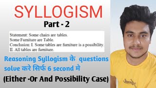 SYLLOGISM Reasoning Syllogism Tricks Either  Or And Possibility Questions [upl. by Enaj923]