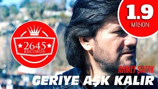 Ahmet Şafak  Geriye Aşk Kalır [upl. by Nedaj]