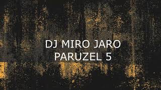 DJ MIRO JARO PARUZEL 14 [upl. by Nwotna]