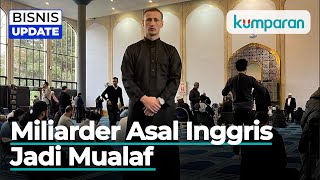 Kisah Alfie Best JR Miliarder Inggris yang Setop Pakai Jam Emas Usai Mualaf [upl. by Kristel]