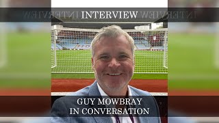 Guy Mowbray  In Conversation [upl. by Ehc]