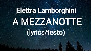 Elettra Lamborghini  A MEZZANOTTE Christmas Song lyricstesto [upl. by Mclyman]