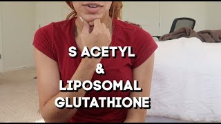 S Acetyl amp Liposomal Glutathione VS Reduced Glutathione [upl. by Tifanie]