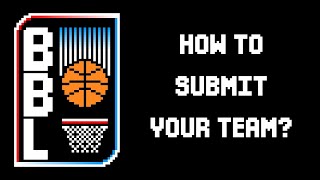 BBL Team Submission Tutorial [upl. by Telfore]