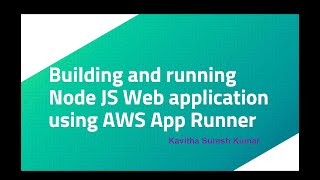 Building and running Node JS Web application using AWS App Runner [upl. by Nylirret]