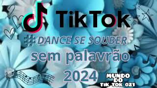 dance se souber músicas do tiktok sem palavrão 2024 [upl. by Gwendolen]