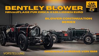 Bentley Blower  „Nach fast 100 Jahren neu zu erwerben“ [upl. by Salomie]