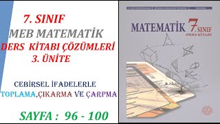 7 SINIF MATEMATÄ°K DERS KÄ°TABI CEBÄ°RSEL Ä°FADELERLE TOPLAMAÃ‡IKARMA VE Ã‡ARPMA SAYFA 96  100 [upl. by Cyn]