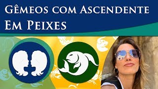 GÊMEOS COM ASCENDENTE EM PEIXES – POR PAULA PIRES [upl. by Husha145]