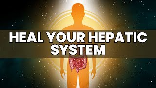 Heal Your Hepatic System  Upgrade Your Splenic Artery  Enrich Blood Flow In Spleen and Stomach [upl. by Eelyab]