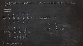 Narysuj wzory strukturalne wszystkich izomerów węglowodorów o podanych nazwach a pentan [upl. by Gnilsia]