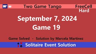 Two Game Tango Game 19  September 7 2024 Event  FreeCell Hard [upl. by Sartin923]