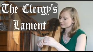 OCarolanThe Clergys LamentationHarp solo [upl. by Dunaville670]