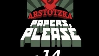 Papers please PC deutsch Indie Ecke  14 Das tragische Ende einer Liebe [upl. by Combs]