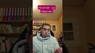 Hiberner ou hiverner  vocabulaire lexique languefrançaise [upl. by Jules896]