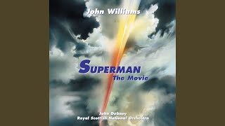 John Williams Superman  Main Theme From “Superman The Movie” [upl. by Nowahs695]