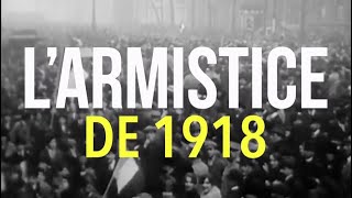 LARMISTICE DE 1918  La Grande Explication [upl. by Atselec]