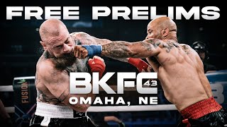 BKFC 43 Free Prelims  Live [upl. by Agni]