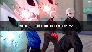 Glitchtale amella  Vain Remix by Heatmaker V2 [upl. by Vargas675]