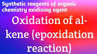 Peracid epoxidation reaction mechanism oxidation reaction [upl. by Jillane52]