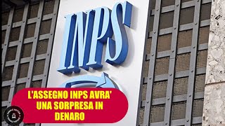 INPS lAssegno sarà accreditato con una quotsorpresaquot in denaro [upl. by Rolando]