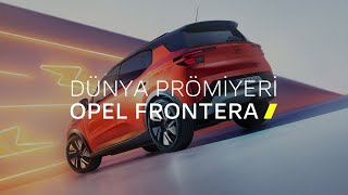 Yeni Opel Frontera  Dünya Prömiyeri [upl. by Fuld664]