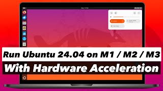 Install Ubuntu 2404 On Apple Silicon Macs Using UTM W HARDWARE ACCELERATION [upl. by Jago]