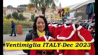 Ventimiglia ITALY Friday Mkt and Day trip Tour from FRANCE  Dec 2023 [upl. by Babara]