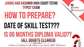 How to prepare for JK High Court Steno Typist Skill Test • is six months diploma valid • Exam date [upl. by Yeoj964]