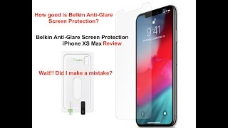 Belkin AntiGlare Screen Protector IPhone Xs Max  Review  2019 [upl. by Ivz]